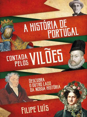 cover image of A História de Portugal Contada Pelos Vilões